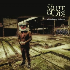 Mute Gods The - Atheists And Believers in the group OUR PICKS / Weekly Releases / Week 12 / VINYL W.12 / POP /  ROCK at Bengans Skivbutik AB (3497799)