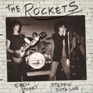 Rockets The - Even Money / Steppin' Outa Line in the group VINYL / Pop at Bengans Skivbutik AB (3497805)