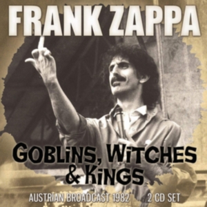 Frank Zappa - Goblins, Witches & Kings 2 Cd (Broa in the group CD / Pop-Rock at Bengans Skivbutik AB (3497832)