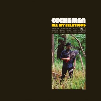 Cochemea - All My Relations in the group CD / Bestsellers at Bengans Skivbutik AB (3498230)