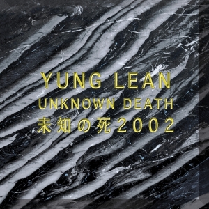 Yung Lean - Unknown Death 2002 in the group VINYL / Hip Hop-Rap,Svensk Musik at Bengans Skivbutik AB (3504016)