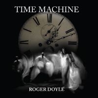 Doyle Roger - Time Machine in the group CD / Pop-Rock at Bengans Skivbutik AB (3504037)