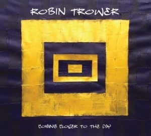 Trower Robin - Coming Closer To The Day in the group OUR PICKS / Weekly Releases / Week 12 / VINYL W.12 / JAZZ / BLUES at Bengans Skivbutik AB (3504709)