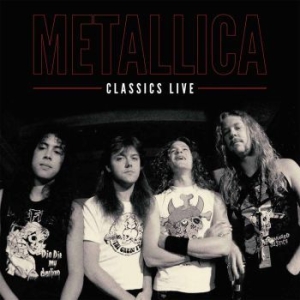 Metallica - Classics Live in the group VINYL / Hårdrock,Pop-Rock at Bengans Skivbutik AB (3505300)