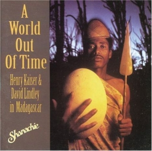 Kaiser Henry/David Lindley - A World Out Of Time in the group CD / Elektroniskt at Bengans Skivbutik AB (3505351)