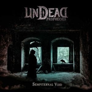 Undead Prophecies - Sempiternal Void in the group OUR PICKS / Weekly Releases / Week 12 / VINYL W.12 / METAL at Bengans Skivbutik AB (3505427)
