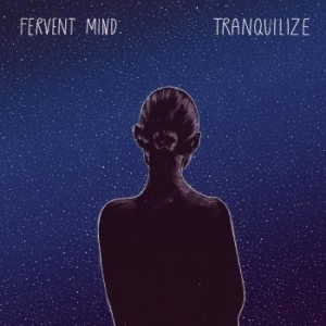 Fervent Mind - Tranquilize in the group VINYL / Pop-Rock at Bengans Skivbutik AB (3505982)
