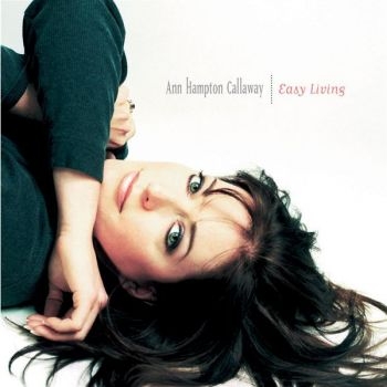 Callaway Ann Hampton - Easy Living in the group CD / Bestsellers at Bengans Skivbutik AB (3506172)