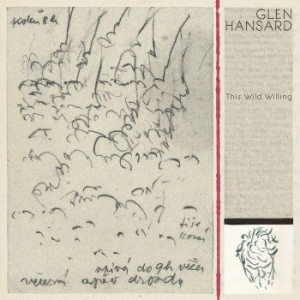 Glen Hansard - This Wild Willing in the group CD / Pop at Bengans Skivbutik AB (3509034)