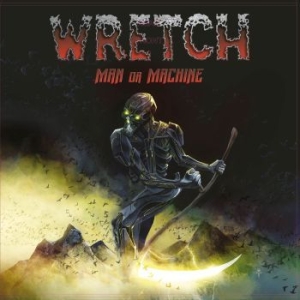 Wretch - Man Or Machine (Vinyl) in the group OUR PICKS / Weekly Releases / Week 11 / VINYL W.11 / METAL at Bengans Skivbutik AB (3509050)