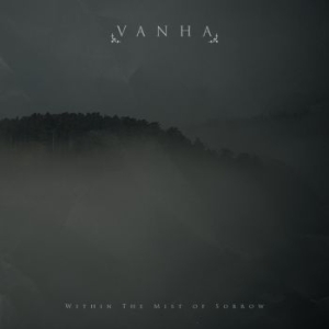 Vanha - Within The Mist Of Sorrow in the group CD / Upcoming releases / Hardrock/ Heavy metal at Bengans Skivbutik AB (3509572)