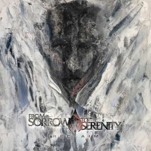 From Sorrow To Serenity - Reclaim in the group OUR PICKS / Weekly Releases / Week 12 / CD Week 12 / METAL at Bengans Skivbutik AB (3509606)