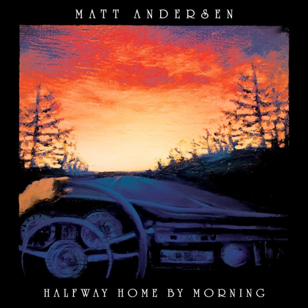 Andersen Matt - Halfway Home By Morning in the group VINYL / Bestsellers at Bengans Skivbutik AB (3509713)