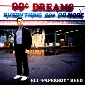 Reed Eli Paperboy - 99 Cent Dreams in the group VINYL / Vinyl Soul at Bengans Skivbutik AB (3509724)