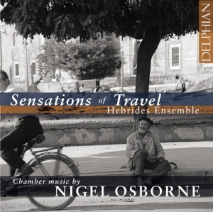 Osborne Nigel - Sensations Of Travel in the group CD / New releases / Classical at Bengans Skivbutik AB (3509751)