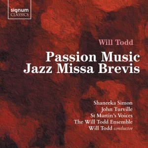 Todd Will - Passion Music Jazz Missa Brevis in the group CD / New releases / Classical at Bengans Skivbutik AB (3509774)