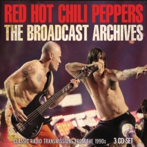 Red Hot Chili Peppers - Broadcast Archives The (3 Cd) in the group CD / Pop at Bengans Skivbutik AB (3510174)
