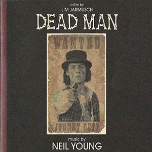 Neil Young - Dead Man (Music From And Inspi in the group Weekly Releases / Week 13 / CD Week 13 / FILM / MUSICAL at Bengans Skivbutik AB (3510188)