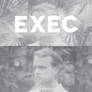 Exec - The Limber Real in the group VINYL / Dansk Musik,Pop-Rock at Bengans Skivbutik AB (3510639)