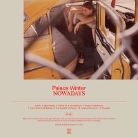 Palace Winter - Nowadays (Ltd Clear Vinyl) in the group VINYL / Dansk Musik,Pop-Rock at Bengans Skivbutik AB (3510645)