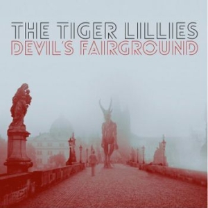 Tiger Lillies - Devils Fairground in the group OUR PICKS / Weekly Releases / Week 11 / VINYL W.11 / POP /  ROCK at Bengans Skivbutik AB (3511052)