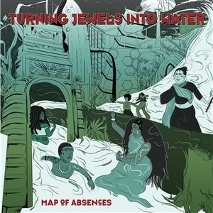 Turning Jewels Into Water - Map Of Absences in the group VINYL / Pop at Bengans Skivbutik AB (3511908)