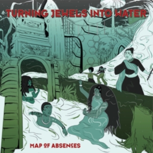 Turning Jewels Into Water - Map Of Absences in the group CD / Pop-Rock at Bengans Skivbutik AB (3511909)