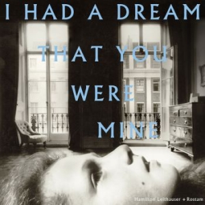 Hamilton Leithauser + Rostam - I Had A Dream That You Were Mine in the group CD / Pop at Bengans Skivbutik AB (3511940)