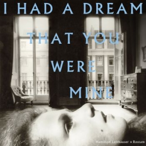 Hamilton Leithauser + Rostam - I Had A Dream That You Were Mine in the group CD / Pop-Rock at Bengans Skivbutik AB (3511940)
