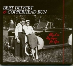 Bert Dievert & Copperhead Run - Blood In My Eyes For You in the group CD / Jazz/Blues at Bengans Skivbutik AB (3511947)
