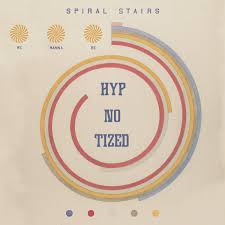 Spiral Stairs - We Wanna Be Hyp-No-Tized in the group OUR PICKS / Weekly Releases / Week 11 / VINYL W.11 / POP /  ROCK at Bengans Skivbutik AB (3512103)