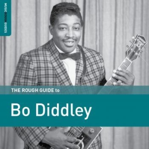 Diddley Bo - Rough Guide To Bo Diddley in the group OUR PICKS / Weekly Releases / Week 13 / CD Week 13 / JAZZ / BLUES at Bengans Skivbutik AB (3512138)