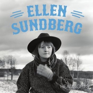 Ellen Sundberg - Headlights in the group MUSIK / CD-Maxi /  at Bengans Skivbutik AB (3512176)