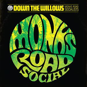 Monks Road Social - Down The Willows in the group OUR PICKS / Weekly Releases /  / POP /  ROCK at Bengans Skivbutik AB (3512297)