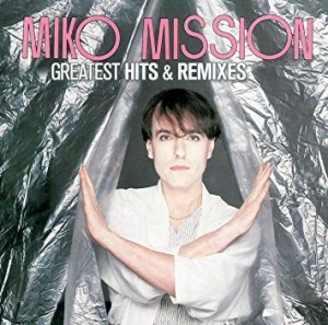 Mission Miko - Greatest Hits & Remixes in the group OUR PICKS / Bengans Staff Picks / Italians do it better? at Bengans Skivbutik AB (3512304)