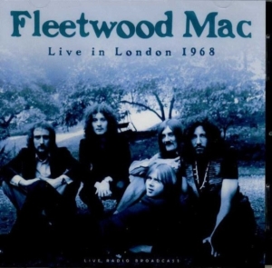 Fleetwood Mac - Best Of Live In London 1968 in the group CD / Pop-Rock at Bengans Skivbutik AB (3513050)