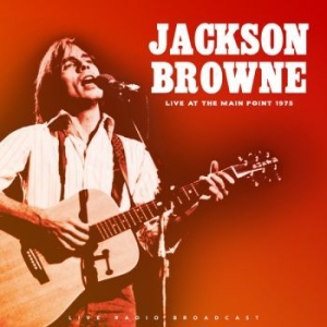Browne Jackson - Live At The Main Point 1975 in the group VINYL / Pop-Rock at Bengans Skivbutik AB (3513325)