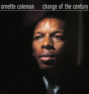 Ornette Coleman - Change Of The Century in the group VINYL / Jazz/Blues at Bengans Skivbutik AB (3514618)