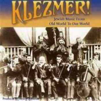 Various Artists - Klezmer!:From Old World To Our Worl in the group CD / Bestsellers at Bengans Skivbutik AB (3514864)