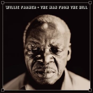 Farmer Willie - Man From The Hill in the group OUR PICKS / Weekly Releases / Week 9 / CD Week 9 / JAZZ / BLUES at Bengans Skivbutik AB (3514943)