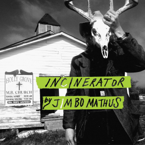 Mathus Jimbo - Incinerator in the group VINYL / Upcoming releases / Country at Bengans Skivbutik AB (3514944)