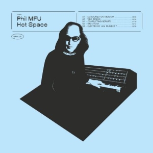 Phil Mfu - Hot Space in the group VINYL / Rock at Bengans Skivbutik AB (3515048)