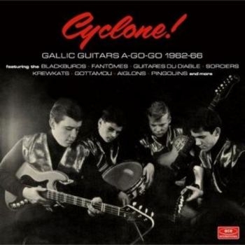 Various Artists - Cyclone! Gallic Guitars A-Go-Go 196 in the group CD / Bestsellers at Bengans Skivbutik AB (3519962)