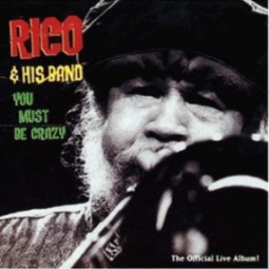 Rico & His Band - You Must Be Crazy in the group CD / New releases / Reggae at Bengans Skivbutik AB (3520007)