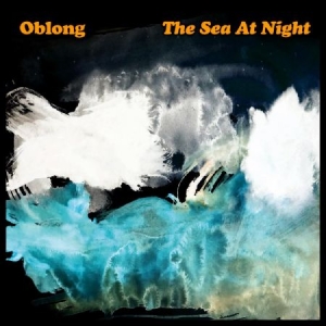 Oblong - The Sea At Night in the group VINYL / Rock at Bengans Skivbutik AB (3520029)