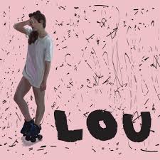 Lou - Lou in the group OUR PICKS / Weekly Releases / Week 11 / VINYL W.11 / POP /  ROCK at Bengans Skivbutik AB (3520030)