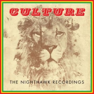 Culture - Nighthawk Recordings in the group CD / New releases / Reggae at Bengans Skivbutik AB (3521552)