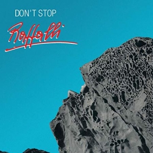 Raffalli - Don't Stop in the group OUR PICKS / Weekly Releases / Week 12 / VINYL W.12 / ELECTRONIC at Bengans Skivbutik AB (3522361)