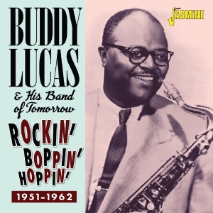 Buddy & His Band Of Tomorrow Lucas - Rockin', Boppin' & Hoppin' - 1951-1962 in the group CD / Pop-Rock at Bengans Skivbutik AB (3522385)
