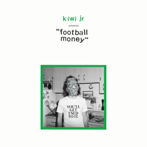 Kiwi Jr - Football Money in the group VINYL / Rock at Bengans Skivbutik AB (3522416)